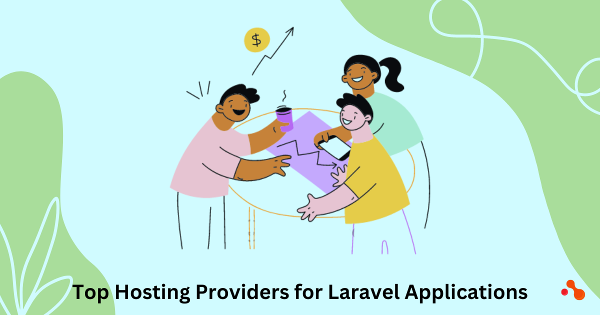 Top Hosting Providers for Laravel Applications