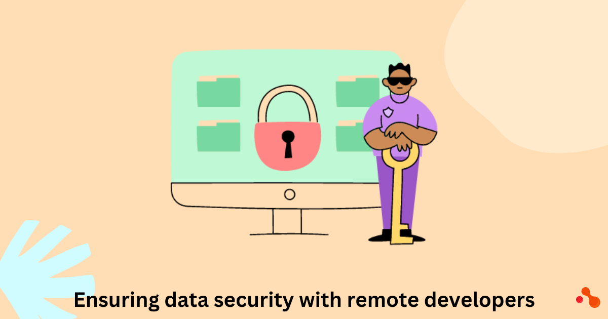 Data security is a concern for remote developers.